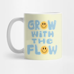 GROW WITH THE FLOW CUTE STICKER TEE Mug